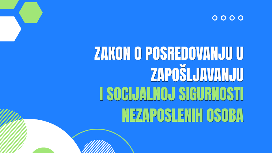 Zakon o posredovanju u zapošljavanju i socijalnoj sigurnosti nezaposlenih osoba