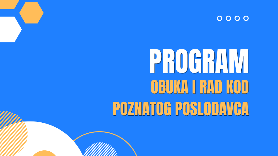 Program Obuka i rad kod poznatog poslodavca