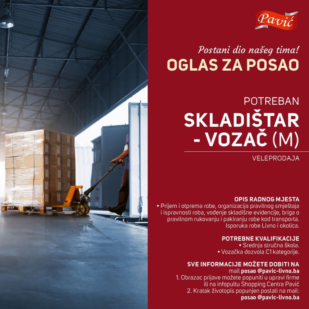 Pavić d.o.o. Livno - Skladištar - vozač